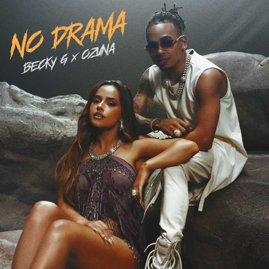 Becky G & Ozuna - No Drama